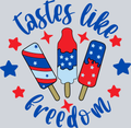 Tastes Like Freedom Summer - STK05920 (DTF Transfers)