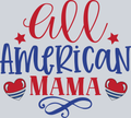 All American Mama - STK00100 (DTF Transfers)