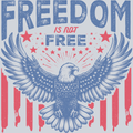 Freedom Is Not Free - STK02136 (DTF Transfers)