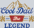 Cool Dad The Man The Myth The Legend - STK01431 (DTF Transfers)