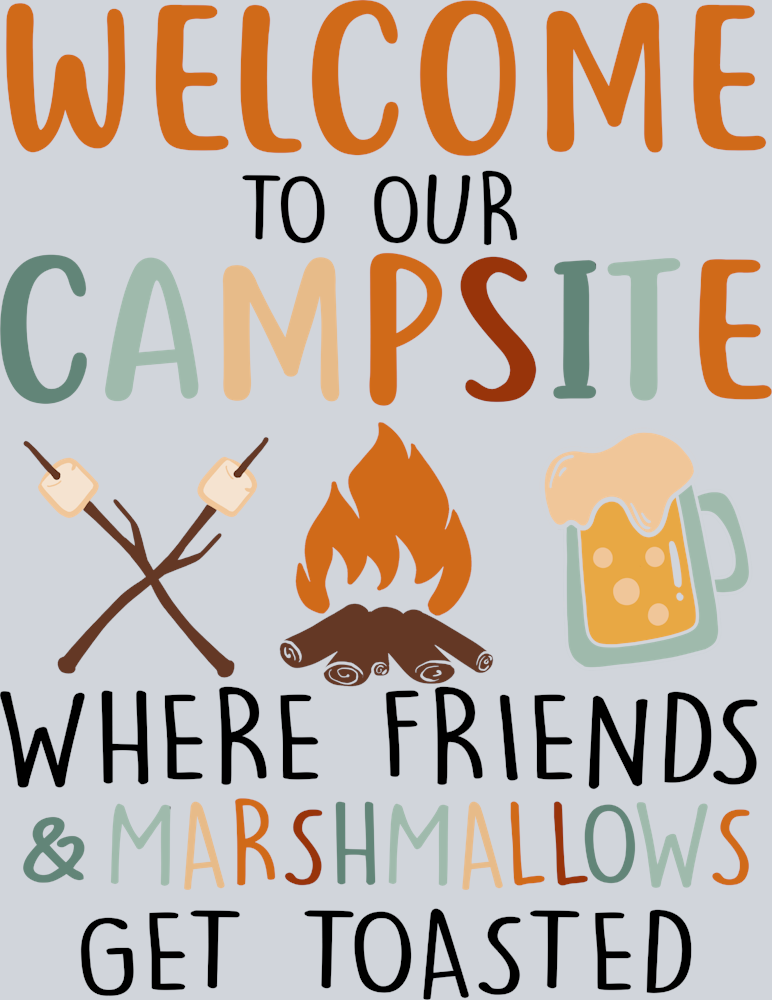 Outdoors Welcome To Our Campsite - STK04669 (DTF Transfers)