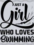 Sports Just A Girl Who Loves Swimming Black - STK05729 (DTF Transfers)