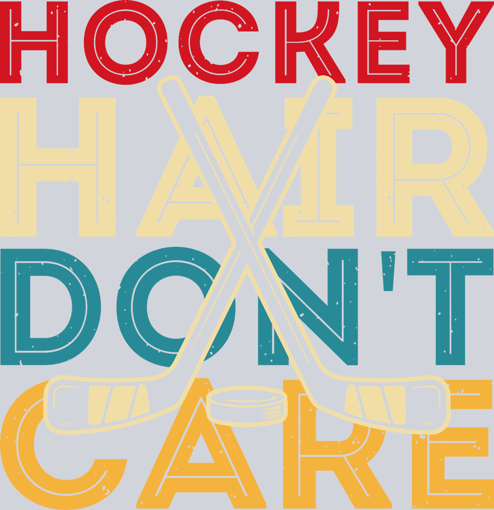 Ice Hockey Hair Don't Care - STK03120 (DTF Transfers)