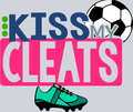 Kiss My Cleats - STK03491 (DTF Transfers)